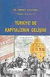 Türkiye'de Kapitalizmin Gelişimi / Bütün Eserleri 2