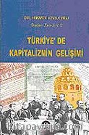 Türkiye'de Kapitalizmin Gelişimi / Bütün Eserleri 2