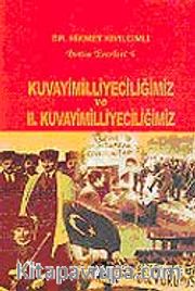 Kuvayimilliyeciliğimiz ve II. Kuvayimilliyeciliğimiz / Bütün Eserleri 4