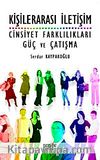 Kişilerarası İletişim Cinsiyet Farklılıkları Güç ve Çatışma