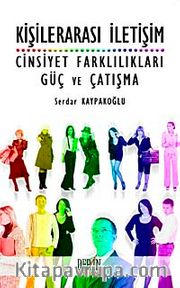 Kişilerarası İletişim Cinsiyet Farklılıkları Güç ve Çatışma