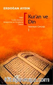 Kur'an ve Din / İslamiyet Gerçeği 1