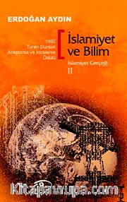 İslamiyet ve Bilim / İslamiyet Gerçeği II