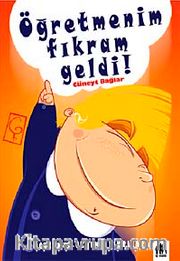Öğretmenim Fıkram Geldi!