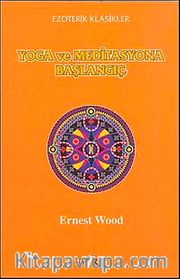 Yoga ve Meditasyona Başlangıç