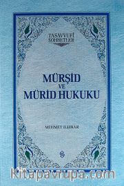 Mürşid ve Mürid Hukuku (Ciltli)