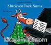 Müzisyen İnek Sırma