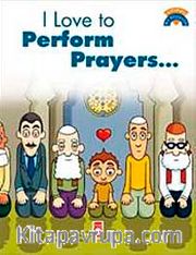 I Love To Perform Prayers / Namaz Kılmayı Seviyorum