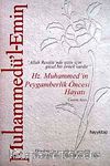 Muhammedü'l-Emin: Hz. Muhammed'in Peygamberlik Öncesi Hayatı  & 