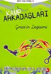 Kamp Arkadaşları 3 Grace'in Değişimi