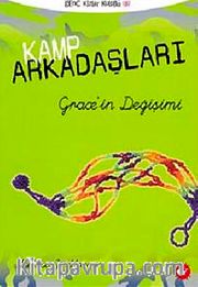 Kamp Arkadaşları 3 Grace'in Değişimi