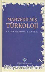 Mahvedilmiş Türkoloji (Ciltli)