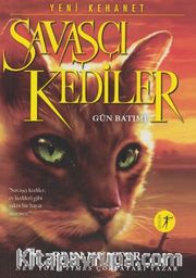 Savaşçı Kediler / Gün Batımı