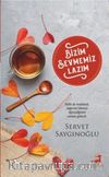 Bizim Sevmemiz Lazım