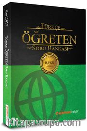 2017 KPSS Türkçe Öğreten Soru Bankası (Tamamı Çözümlü)