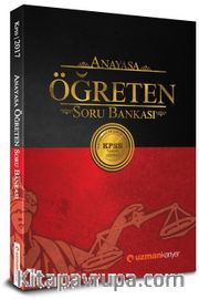 2017 KPSS Anayasa Öğreten Soru Bankası (Tamamı Çözümlü)