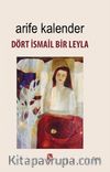 Dört İsmail Bir Leyla