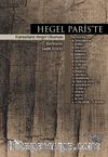 Hegel Paris’te & Fransızların Hegel Okuması