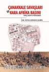 Çanakkale Savaşları ve Kara Afrika Basını & Savaş Basın ve Propoganda