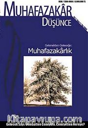 Muhafazakar Düşünce / Yıl:1 Sayı:1 / Yaz 2004
