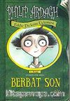 Berbat Son & Eddie Dickens Üçlemesi 1.Kitap