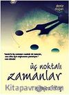 Üç Noktalı Zamanlar