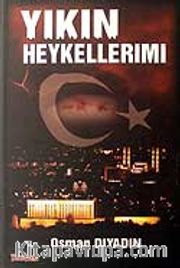 Yıkın Heykellerimi