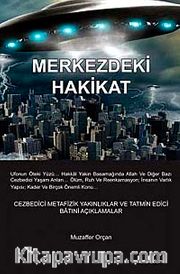 Merkezdeki Hakikat
