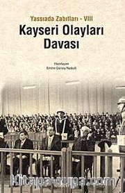 Kayseri Olayları Davası / Yassıada Zabıtları VIII