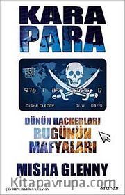 Kara Para <br /> Dünün Hackerları Bugünün Mafyaları