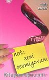 Not: Seni Sevmiyorum