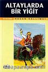 Altaylarda Bir Yiğit