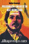 Friedrich Engels'in Asi Gençliği
