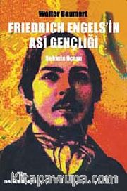 Friedrich Engels'in Asi Gençliği