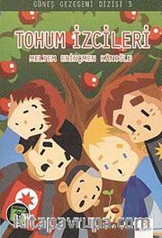 Tohum İzcileri / Güneş Gezegeni Serisi -3