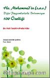 Hz. Muhammed'in (s.a.v.) Diğer Peygamberlerde Bulunmayan 100 Özelliği