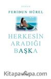 Herkesin Aradığı Başka