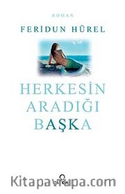 Herkesin Aradığı Başka