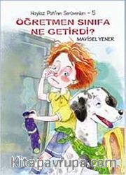 Öğretmen Sınıfa Ne Getirdi? / Haylaz Pati'nin Serüvenleri -5