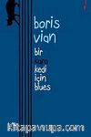Bir Kara Kedi İçin Blues