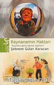 Kaynanamın Hakları <br /> Kaynana-Gelin-Damat İlişkileri