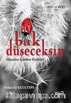 Bak Düşeceksin & Hayatın İçinden Öyküler