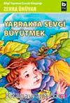 Yaprakta Sevgi Büyütmek