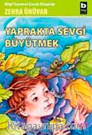 Yaprakta Sevgi Büyütmek