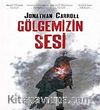 Gölgemizin Sesi