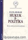 Yıl 4 Sayı: 30 / 2012 Uluslararası Hukuk ve Politika Dergisi