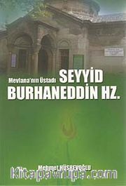 Mevlana'nın Üstadı Seyyid Burhaneddin Hz.