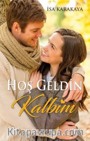Hoş Geldin Kalbim