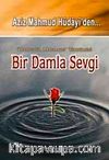 Aziz Mahmut Hüdayi'den Bir Damla Sevgi