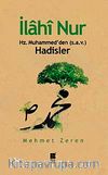 İlahi Nur & Hz. Muhammed'den (s.a.v.) Hadisler